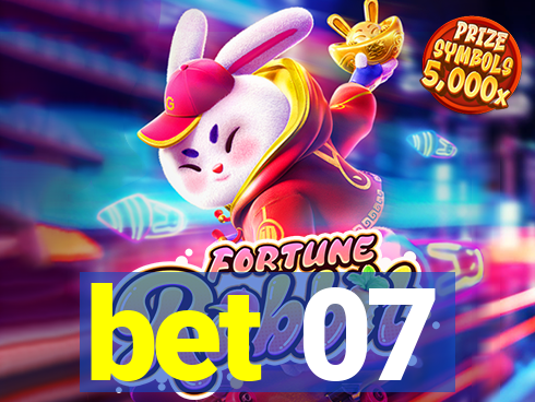 bet 07